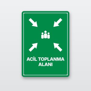 Acil toplanma alanı levhası