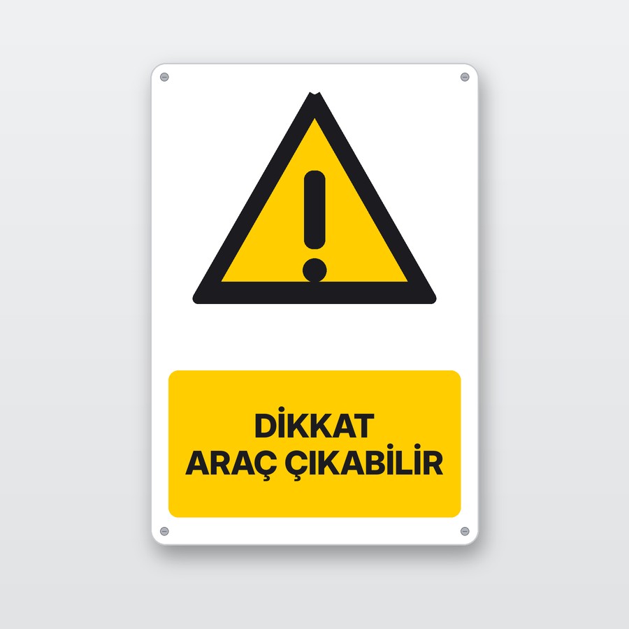 Dikkat araç çıkabilir levhası